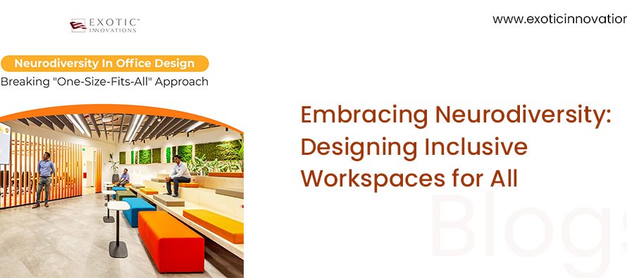 Embracing Neurodiversity: Designing Inclusive Workspaces for All