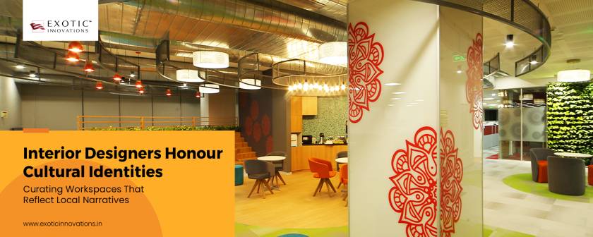 Designing Workspaces that Celebrate Cultural Identity and Local Narratives